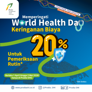 Keringanan Biaya 20% untuk Pemeriksaan Rutin dalam rangka World Health Day di Prodia OHC