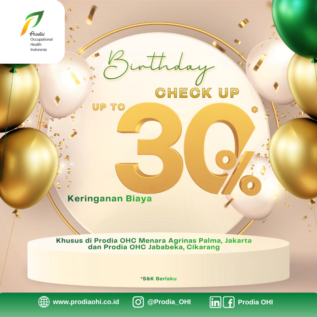 Prodia OHI menghadirkan program Check Up Birthday Treats dengan potongan biaya sebesar 30% untuk pemeriksaan kesehatan