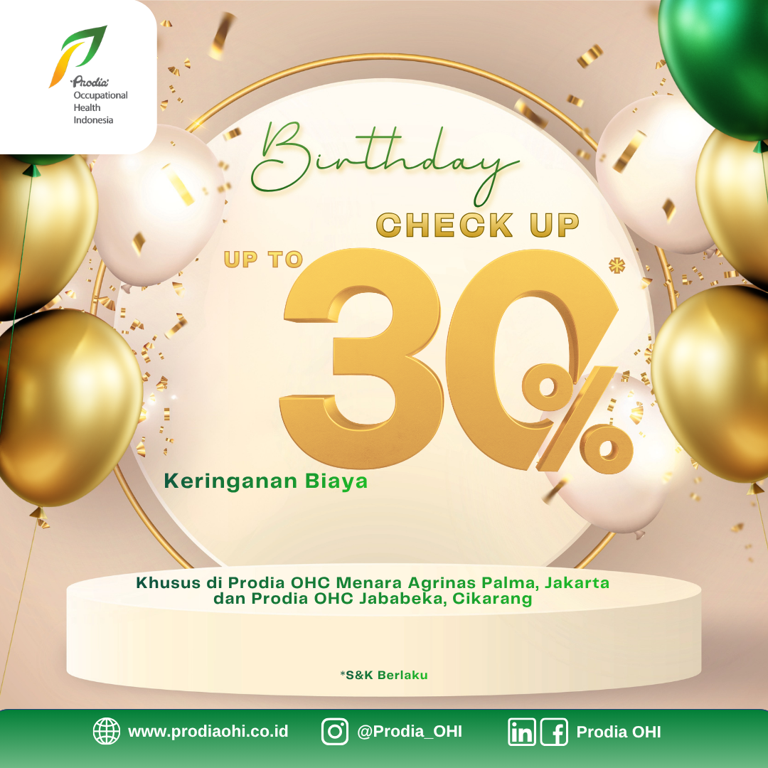 Prodia OHI menghadirkan program Check Up Birthday Treats dengan potongan biaya sebesar 30% untuk pemeriksaan kesehatan