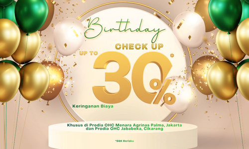 Prodia OHI menghadirkan program Check Up Birthday Treats dengan potongan biaya sebesar 30% untuk pemeriksaan kesehatan