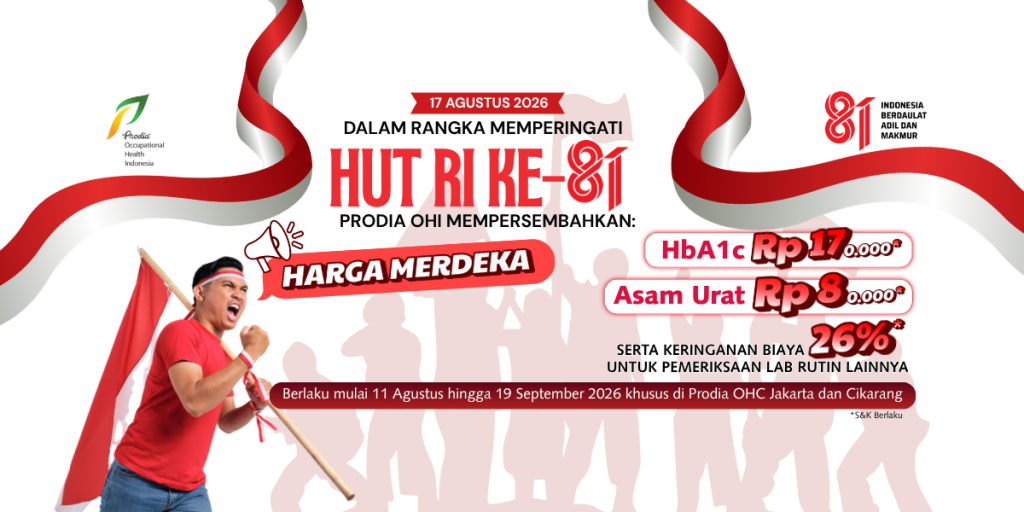 Prodia OHI menghadirkan Harga Merdeka pemeriksaan HbA1c Rp 170.000*, Asam Urat Rp 80.000*, dan keringanan biaya 26%* untuk pemeriksaan laboratorium rutin lainnya hingga 19 September 2026 di Prodia OHC.